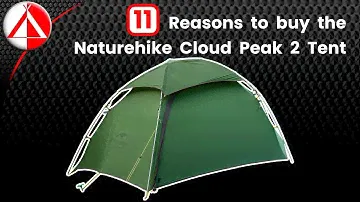 Naturehike Cloud Peak 2 Tent: 11 Reasons to buy.