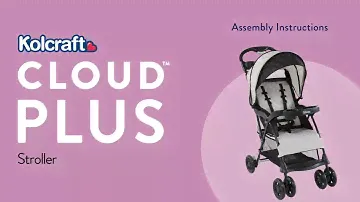 Kolcraft Cloud Plus Stroller | Assembly Instructions (Model KL029)